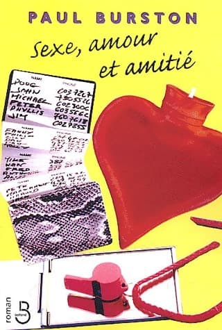 Sexe, amour et amitié - Paul Burston