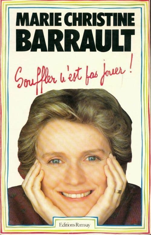 Souffler n'est pas jouer ! - Marie-Christine Barrault