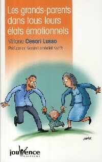 Les grands-parents dans tous leurs états émotionnels - Vittoria Cesari Lusso