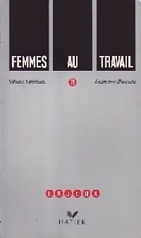 Femmes au travail - Ariane Artinian