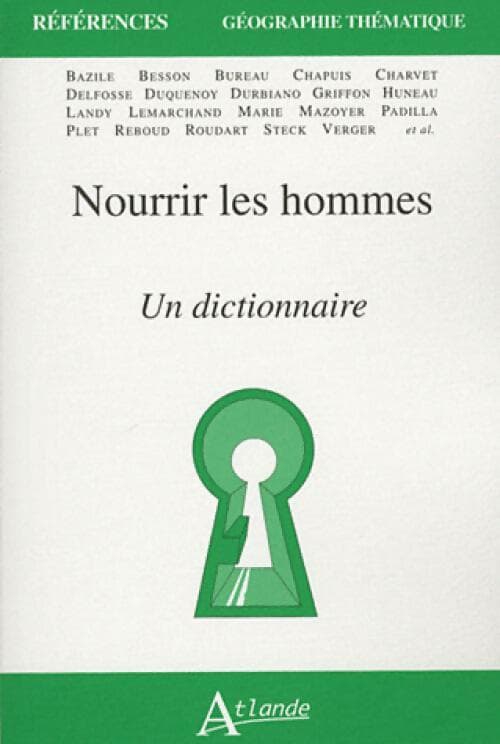 Nourrir les hommes - Collectif