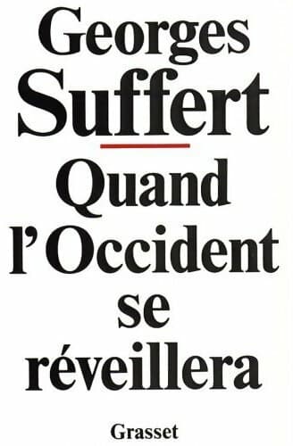 Quand l'Occident se réveillera - Georges Suffert