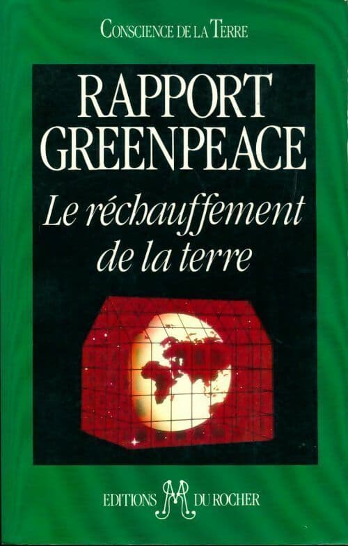 Rapport Greenpeace. Le réchauffement de la terre - Greenpeace